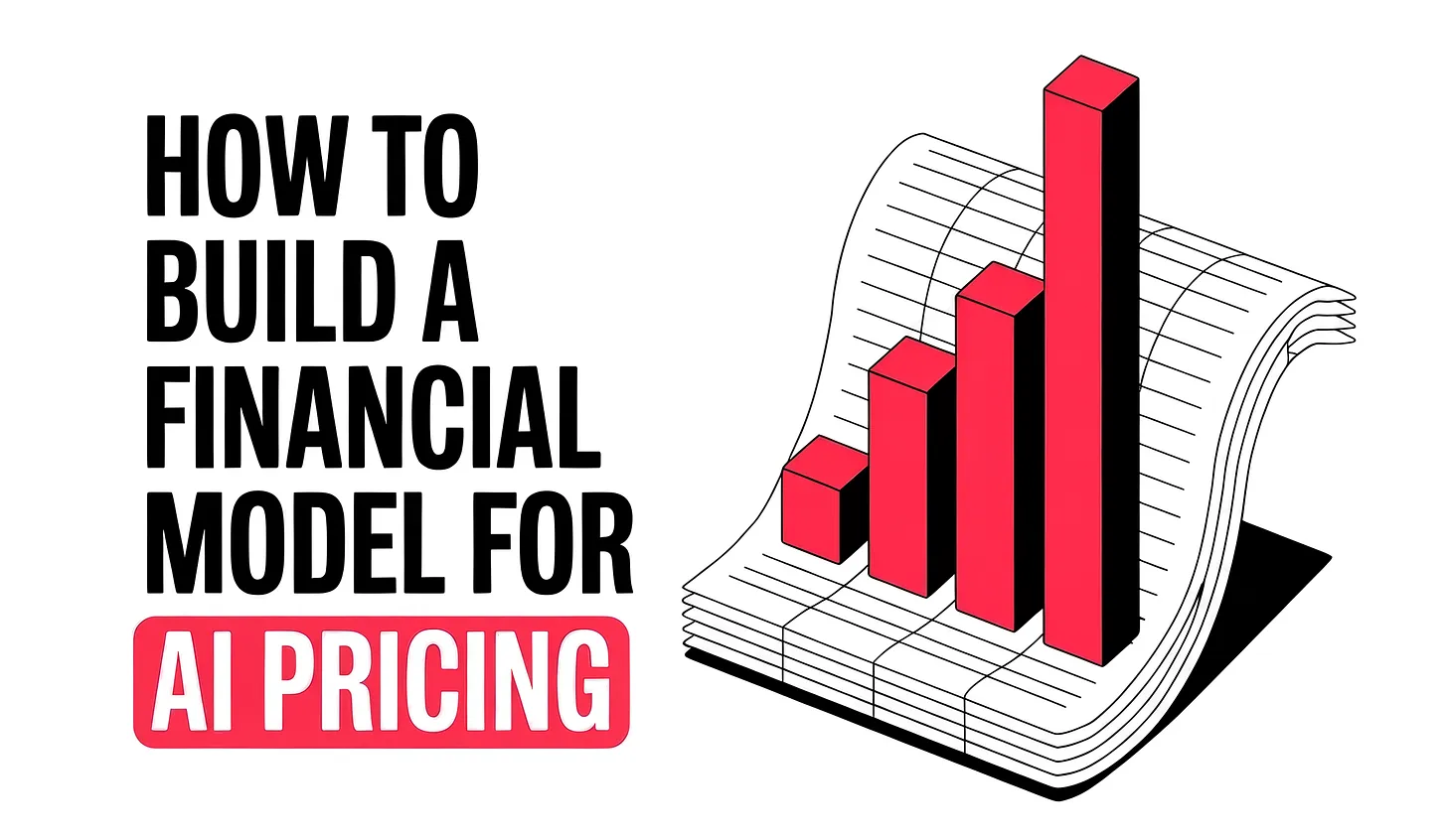How to Build a Financial Model for AI Pricing